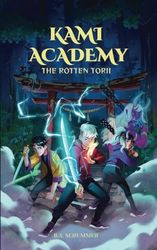 Kami Academy: The Rotten Torii