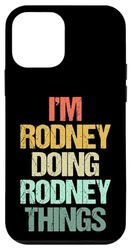 I'm Rodney Doing Rodney Things - Funny Saying Name Rodney Case for iPhone 12 mini