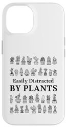 Easily Distracted By Plants, Plants Lovers Funny Gardener Case for iPhone 14