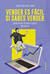 VENDER ES FACIL SI SABES VENDER