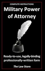 Military Power of Attorney: Ready-to-Use, Legally-Binding Professionally-Written Form, Plus Bonus Legal Secrets