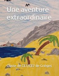 Une aventure extraordinaire