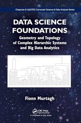 Data Science Foundations: Geometry and Topology of Complex Hierarchic Systems and Big Data Analytics