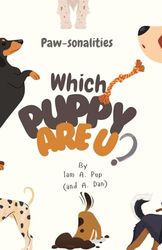 Which Puppy Are U?: Paw-sonalities