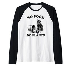 No Food No Plants Cat Plant Kitten Plants Cat Lover Raglan Baseball Tee
