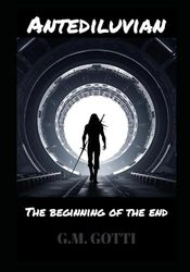 Antediluvian: The Beginning of the End