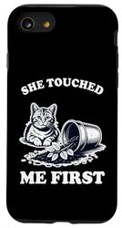She Touched Me First Cat Plant Kitten Plants Amoureux des chats Coque pour iPhone SE (2020) / 7 / 8