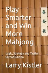 Play Smarter and Win More Mahjong: Logic, Strategy, and Tactics
