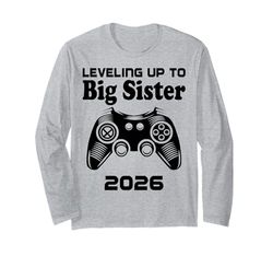 Leveling Up To Big Sister 2026 Baby Reveal Sibling Girls Long Sleeve T-Shirt