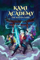 Kami Academy: The Rotten Torii