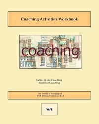 Coaching Activities Workbook: Career, Business, Life Coaching