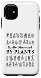 Easily Distracted By Plants, Plants Lovers Funny Gardener Case for iPhone 11
