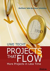 Projects That Flow: More Projects in Less Time: 2