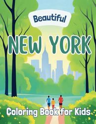 Beautiful New York: Coloring Book for Kids