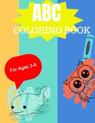 ABC COLORING BOOK: For Ages 3-4