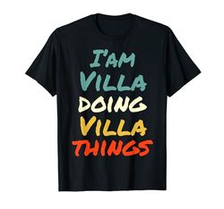 I'M Villa Haciendo Villa Cosas Divertido Nombre Villa Personalizado Camiseta