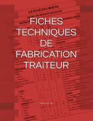 FICHES TECHNIQUES DE FABRICATION TRAITEUR