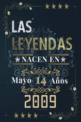 LAS LEYENDAS NACEN EN MAYO EL AÑO 2009: 14 Aniversario Cuaderno personalizado 14 años regalos Feliz 2009 cumpleaños ideas de regalos