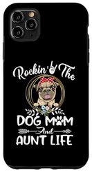 Custodia per iPhone 11 Pro Max Pug Rocking The Dog Mom and Aunt Life Funny Mothers Day