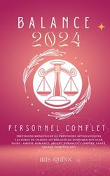 Votre Horoscope Personnel Complet Balance 2024: Prévisions mensuelles de prévisions astrologiques Lectures de chaque astrologie du zodiaque Sun Star ... Carrière, Santé, Voyage, Spiritualité.