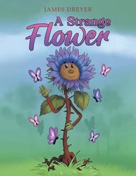 A Strange Flower