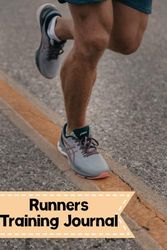 Runners Training Journal: Personal Year Long Notebook to Track Your Workouts, Races, Marathons and Goals - 178 pages - Weekly Planning and Review, Monthly Mileage Tracker, Race Tracker