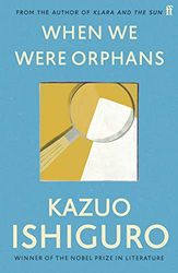 When We Were Orphans: Kazuo Ishiguro