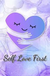 Self Love First: give encouragement ,birthday gift, friend gift