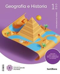 1ESO GEOGRAFIA E HISTORIA MADRID CONSTRUYENDO MUNDOS