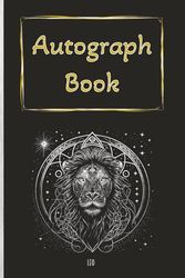 Autograph Book: Zodiac themed with Leo emblem and black cover | Notebook for Signatures and/or Photos of Famous People | Ideal for Theme Parks, Vacations or Trophy Hunters | 100 Pages; Portrait format