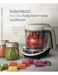 Baby Brezza Livre de recettes de nourriture biologique pour bébé – Recettes de purée et d'aliments entiers faciles pour votre bébé ou tout-petit