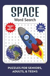 Space: Word Searches with Easy to Read Print about Space Travel, Astronomy, Planets and More | 6x9 inches, 110 pages | 50+ Puzzles...Gifts for Vacations, Holidays and Free Times