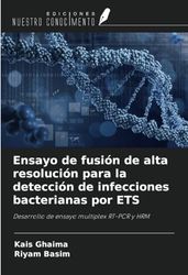 Ensayo de fusión de alta resolución para la detección de infecciones bacterianas por ETS: Desarrollo de ensayo multiplex RT-PCR y HRM