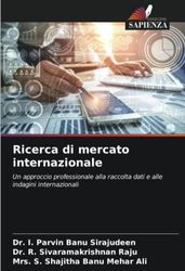 Ricerca di mercato internazionale: Un approccio professionale alla raccolta dati e alle indagini internazionali