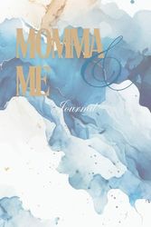 Momma & Me: A Mother and Child Memory Journal