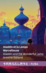 Aladdin et la Lampe Merveilleuse / Aladdin and the Wonderful Lamp: Tranzlaty Français English