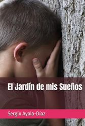 El Jardín de mis Sueños