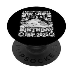 All Aboard Birthday Cruise Trip 2025 - Camiseta divertida de vela PopSockets PopGrip Adhesivo