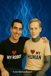 LOVE MY ROBOT LOVE MY HUMAN