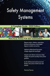 Safety Management Systems A Complete Guide - 2020 Edition