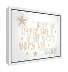 Feel Good Art Toile éco-imprimée avec cadre en bois massif Blanc 64 x 44 x 3 cm Taille L Beige I May Be Little But i Have Very Big Dreams)