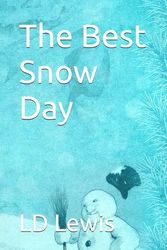 The Best Snow Day