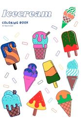 Icecream: Coloring Book