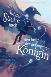 Gefüge der 1344 Welten / Auf der Suche nach den Insignien der gefangenen Königin: Das Gefüge der 1344 Welten