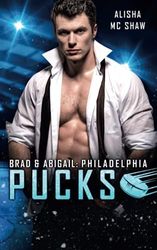 Philadelphia Pucks: Brad & Abigail