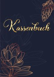Kassenbuch A4: Einnahmen und Ausgaben buch. Perfekt für Selbständige, Vereine und Kleinunternehmer.