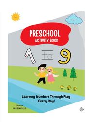 Preschool Activity book 1 to 9: Learning Numbers Through Play Every Day!