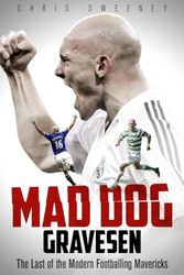 Mad Dog Gravesen: The Last of the Modern Footballing Mavericks