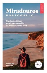 Miradouros Portogallo: Guida ai migliori punti panoramici in 10 itinerari on the road
