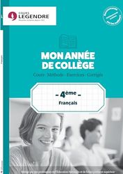 Mon année de collège 4ème - Français: Cours - Méthode - Exercices - Corrigés
